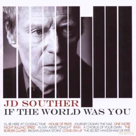 J.D. Souther: If The World Was You [CD]