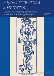 Między literaturą a medycyną cz. 8 Starość i inne [KSIĄŻKA]