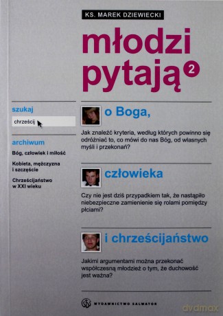 Młodzi pytają o Boga, człowieka [KSIĄŻKA]