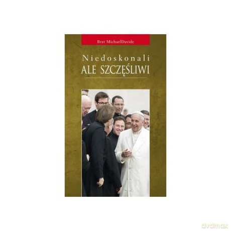 Niedoskonali, ale szczęśliwi [KSIĄŻKA]