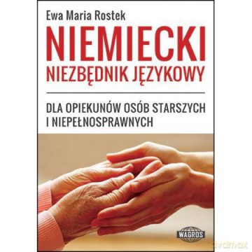 Niemiecki niezbędnik językowy dla opiekunów [KSIĄŻKA]
