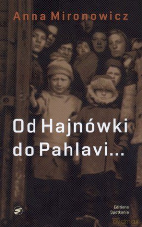 Od Hajnówki do Pahlavi [KSIĄŻKA]