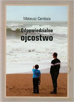 Odpowiedzialne ojcostwo [KSIĄŻKA]