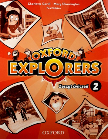 Oxford Explorers 2 ćwiczenie [KSIĄŻKA]