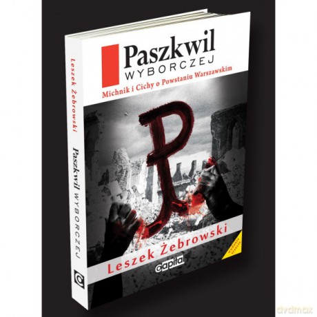 Paszkwil Wyborczej [KSIĄŻKA]