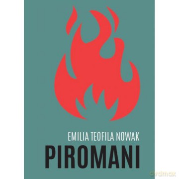 Piromani [KSIĄŻKA]