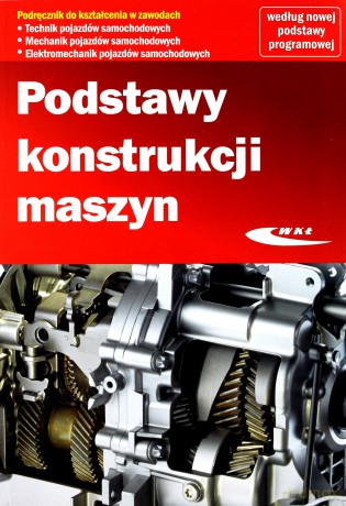 Podstawy konstrukcji maszyn - praca zbiorowa [KSIĄŻKA]