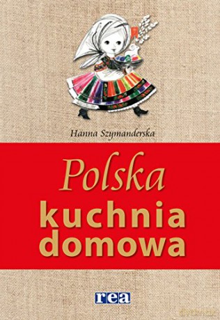 Polska Kuchnia Domowa [KSIĄŻKA]
