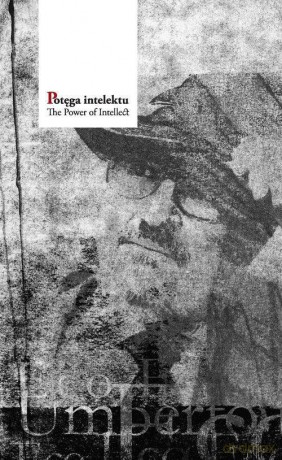 Potęga intelektu. Umberto Eco [KSIĄŻKA]