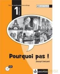 Pourquoi pas! 1 ćwiczenie [KSIĄŻKA]