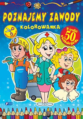 Poznajemy zawody. Kolorowanka [KSIĄŻKA]