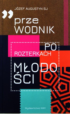 Przewodnik po rozterkach młodości [KSIĄŻKA]