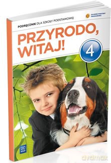 Przyroda szkoła podstawowa 4 Przyrodo Witaj podręcznik [KSIĄŻKA]