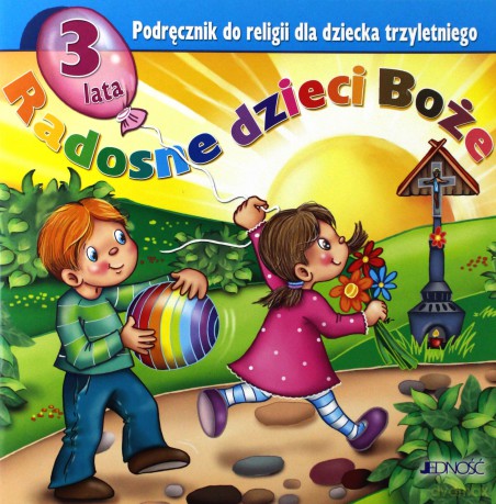 Religia 3-lata Radosne dzieci Boże [KSIĄŻKA]