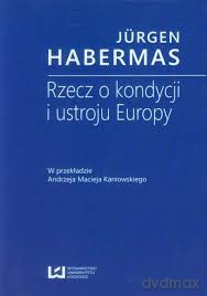 Rzecz o kondycji i ustroju Europy [KSIĄŻKA]