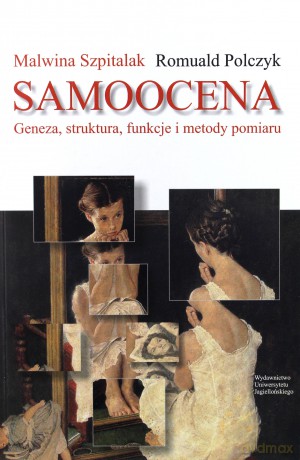 Samoocena. Geneza, struktura, funkcje i metody pomiaru [KSIĄŻKA]