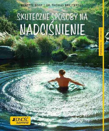 Skuteczne sposoby na nadciśnienie [KSIĄŻKA]