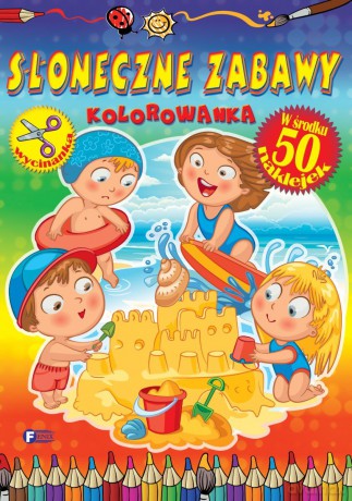 Słoneczne zabawy. Kolorowanka [KSIĄŻKA]