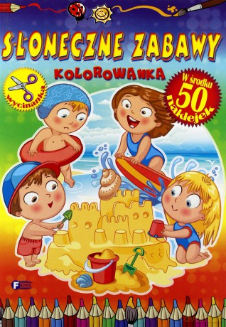 Słoneczne zabawy. Kolorowanka [KSIĄŻKA]