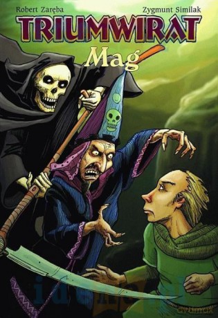 Strefa komiksu (Tom 13) Triumwirat: Mag [KOMIKS]