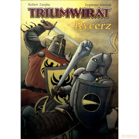 Strefa komiksu (Tom 17) Triumwirat: Rycerz [KOMIKS]
