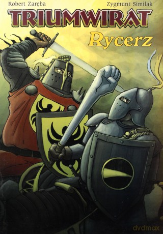 Strefa komiksu (Tom 17) Triumwirat: Rycerz [KOMIKS]