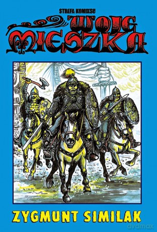 Strefa komiksu (Tom 36) Woje Mieszka [KOMIKS]