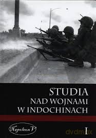 Studia nad wojnami w Indochinach (Tom 1) [KSIĄŻKA]