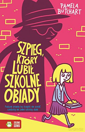 Szpieg, który lubił szkolne obiady [KSIĄŻKA]