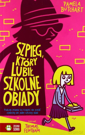 Szpieg, który lubił szkolne obiady [KSIĄŻKA]
