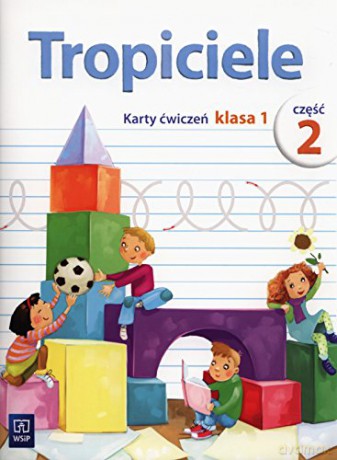 Tropiciele szkoła podstawowa 1 cz. 2 Karty ćwiczeń [KSIĄŻKA]
