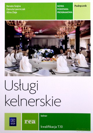 Usługi kelnerskie. Kwalifikacja T.10 [KSIĄŻKA]