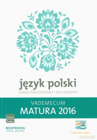 Vademecum 2016 LO Język polski zakres podstawowy i rozszerzony [KSIĄŻKA]