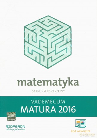 Vademecum 2016 LO Matematyka zakres rozszerzony [KSIĄŻKA]