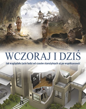 Wczoraj i dziś [KSIĄŻKA]