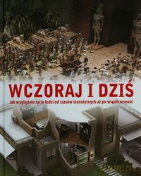 Wczoraj i dziś [KSIĄŻKA]