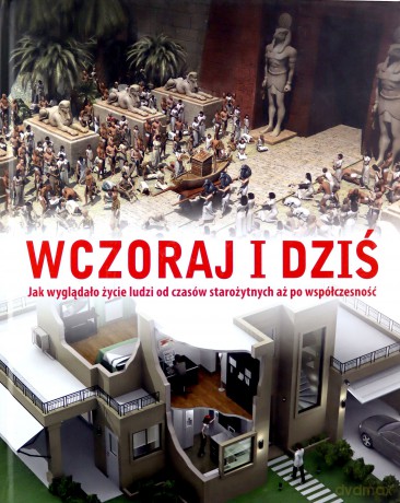Wczoraj i dziś [KSIĄŻKA]