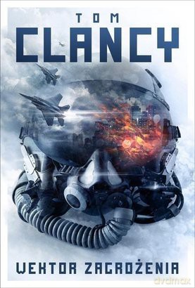 Wektor zagrożenia -Tom Clancy [KSIĄŻKA]
