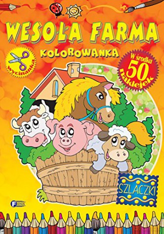Wesoła farma. Kolorowanka [KSIĄŻKA]