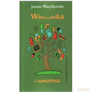 Wierszydełka i humoreski [KSIĄŻKA]