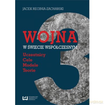 Wojna w świecie współczesnym [KSIĄŻKA]