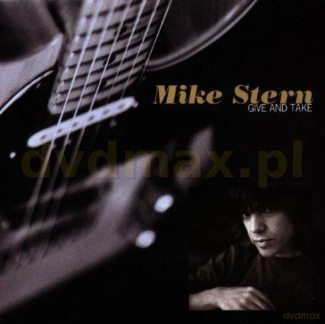 Mike Stern: Give And Take [CD]