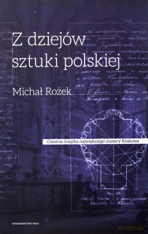 Z dziejów sztuki polskiej X - XVIII wiek [KSIĄŻKA]