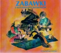 Zabawki z naturalnych materiałów [KSIĄŻKA]