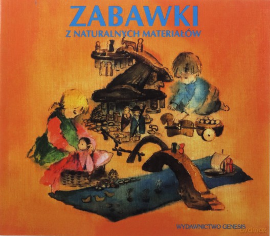 Zabawki z naturalnych materiałów [KSIĄŻKA]
