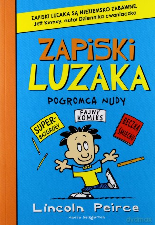 Zapiski luzaka 7. Pogromca nudy [KSIĄŻKA]