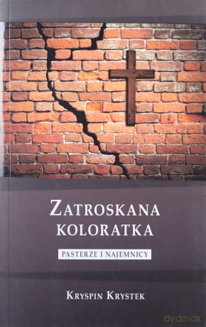 Zatroskana koloratka. Pasterze i najemnicy [KSIĄŻKA]