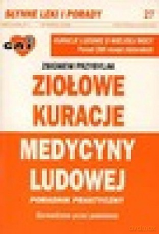Ziołowe kuracje medycyny ludowej [KSIĄŻKA]