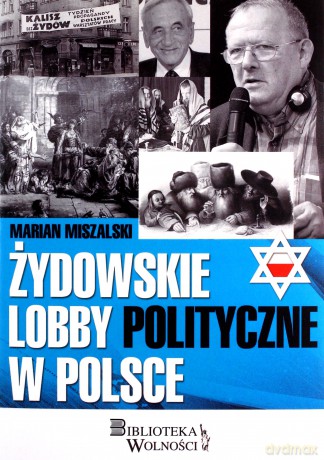 Żydowskie lobby polityczne w Polsce [KSIĄŻKA]