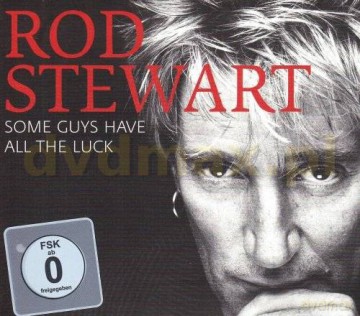 Rod Stewart: Some Guys Have All The Luck (digipack) [2CD]+[DVD]